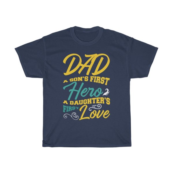 Dad Is A Hero And Shirt