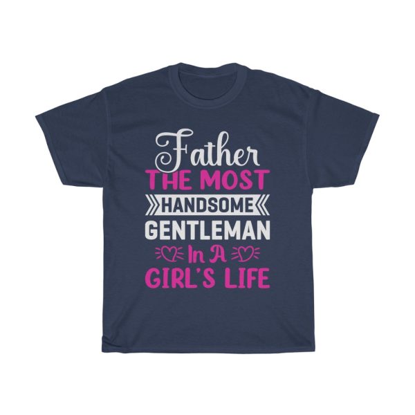 Father The Most Father Day Shirt