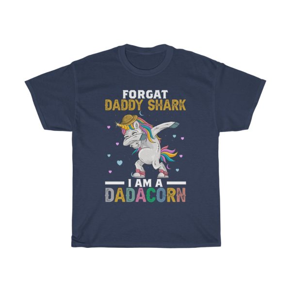 Forgat Daddy Shark I Am A Dadacorn Shirt