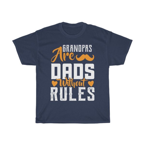 Grandpas Are Dads Without Rules Shirt Design 3