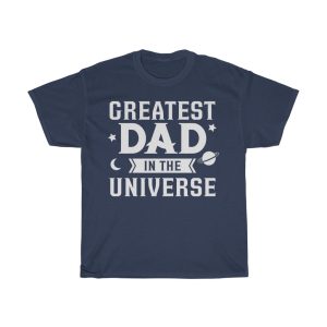 Greatest Dad In The Universe Shirt