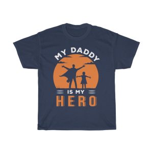 My Daddy Is My Hero Shirt Design 1