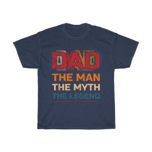 Dad The Man The Myth Shirt Design 3