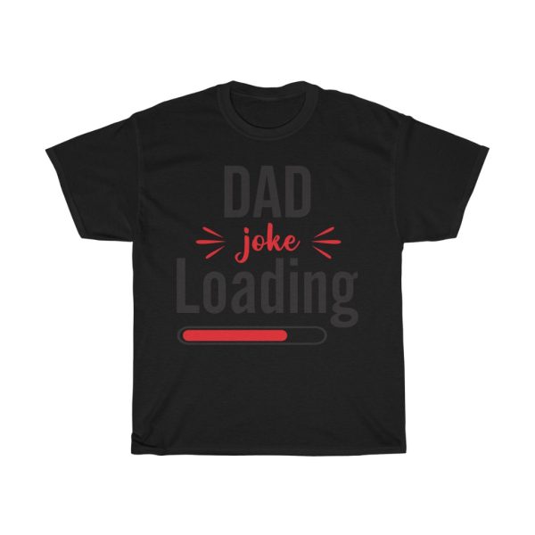 Dad Loading Shirt Design 1