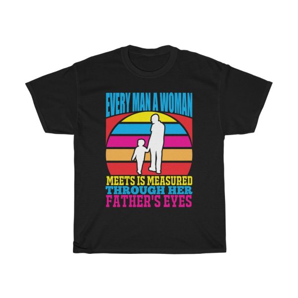 Every Man A Woman Meets Shirt