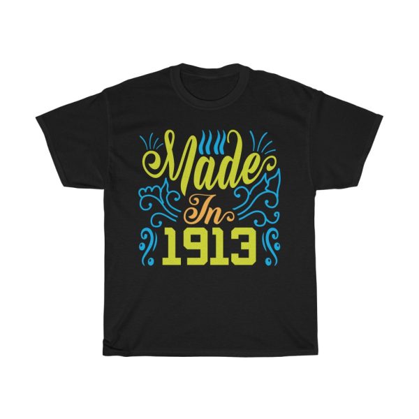 Made In 1913 Shirt