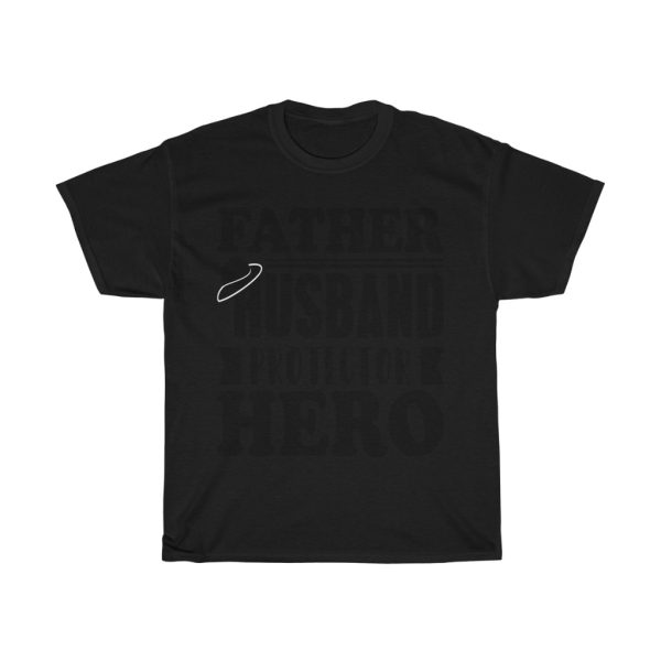 Father Husband Protector Hero Shirt