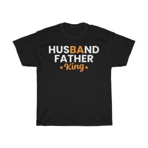 Husband Father King Fathers Day Shirt