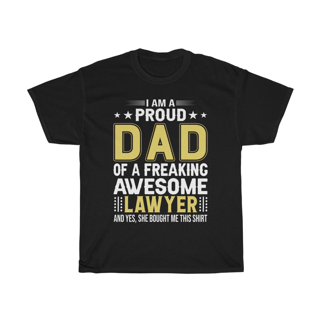 I Am A Proud Dad Of A Freaking Awesome Lawyer Shirt