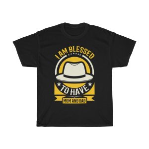 I Am Blessed To Have Mom And Dad Shirt Design 8