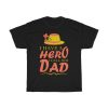 I Have A Hero Shirt Design 3