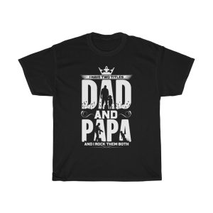 I Have Two Titles Dad And Papa Shirt Design 2