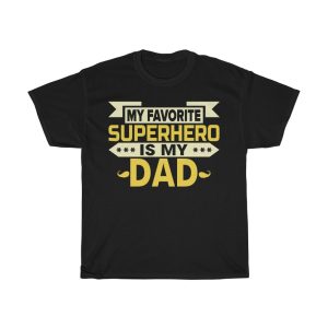 My Favorite Superhero Is My Dad Shirt Design 2