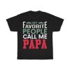 My Favorite People Call Me Dad Shirt Design 1