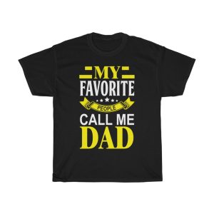 My Favorite People Call Me Dad Shirt Design 2