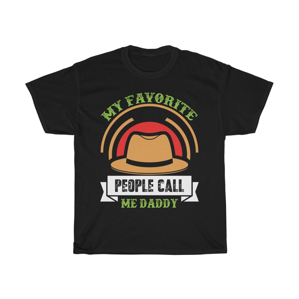 My Favorite People Call Me Daddy Shirt Design 2