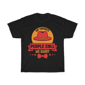 My Favorite People Call Me Daddy Shirt Design 4