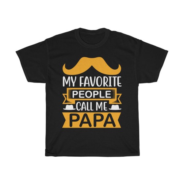 My Favorite People Call Me Papa Shirt Design 5