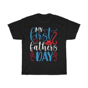 My First Fathers Day Shirt Design 1