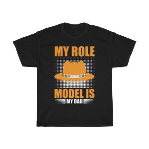 My Role Model Is My Dad Shirt Design 4