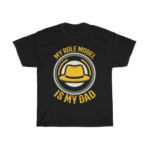 My Role Model Is My Dad Shirt Design 6