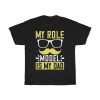 My Role Model Is My Dad Shirt Design 7