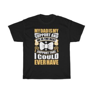 My Dad Is My Support Shirt Design 3