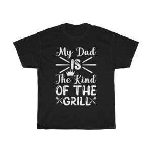 My Dad Is The Kind Shirt Design 2