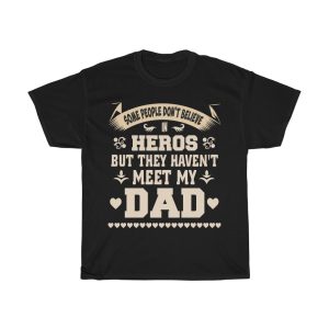 My Hero Dad Shirt