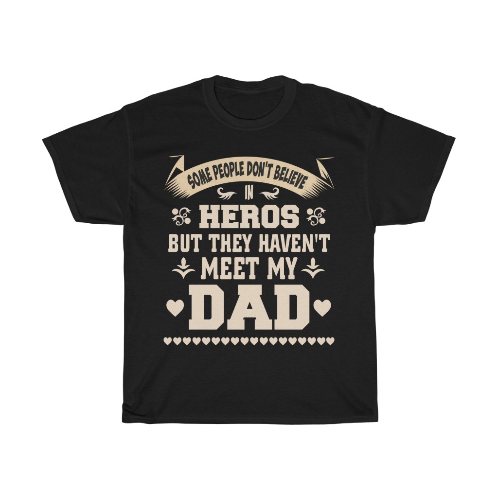 My Hero Dad Shirt