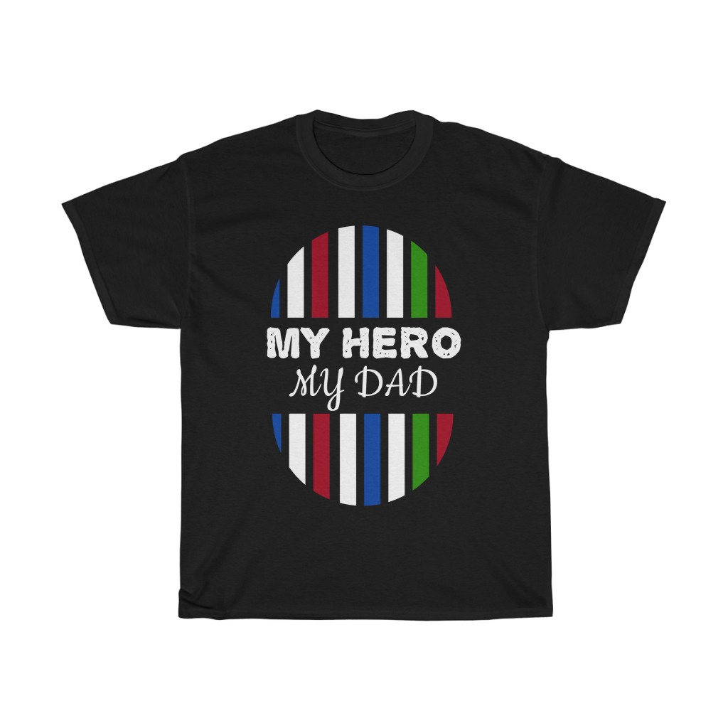 My Hero My Dad Shirt