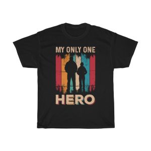 My Only One Hero Shirt