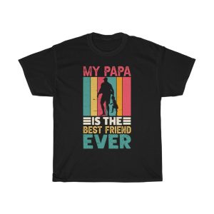 My Papa Shirt