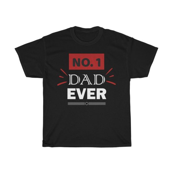 No Dad Ever Shirt