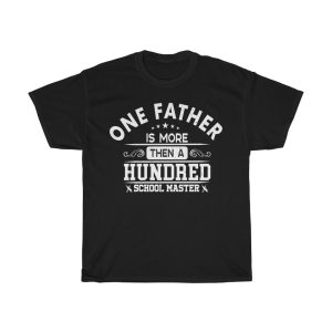 One Father Is More Than A Hundred School Master Shirt Design 1