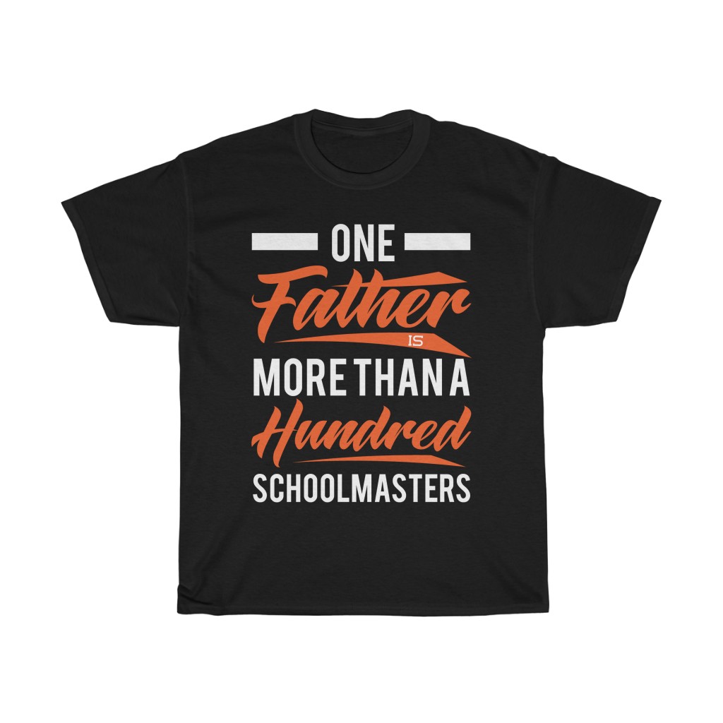 One Father Is More Than A Hundred Schoolmaster Shirt Design 1