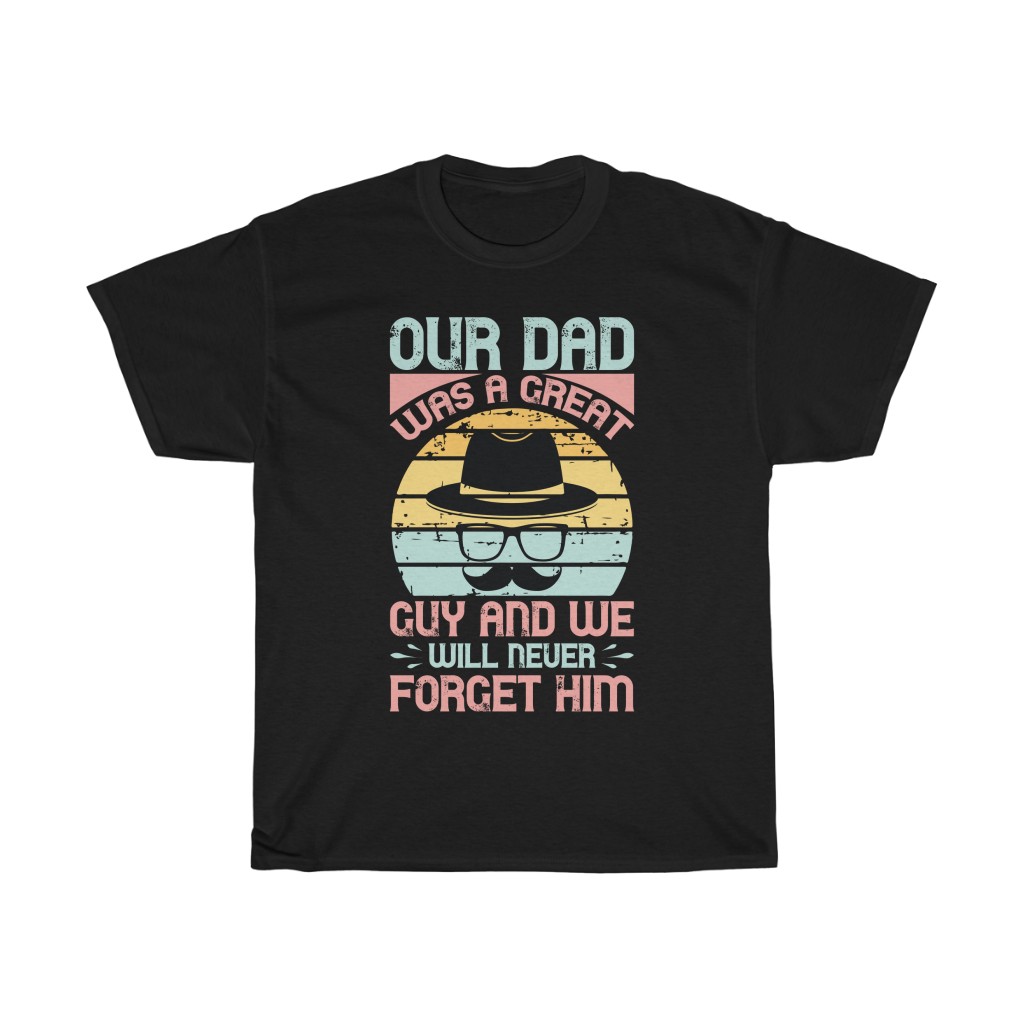 Our Dad Was A Great Shirt Design 1