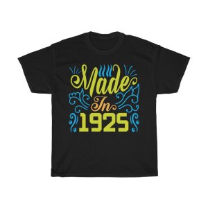 Made In 1925 Shirt