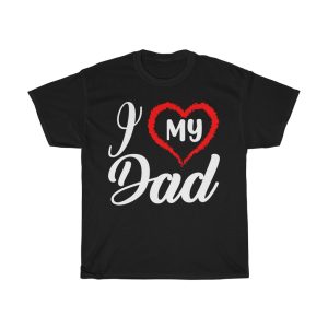 I Love My Dad Shirt Design 6