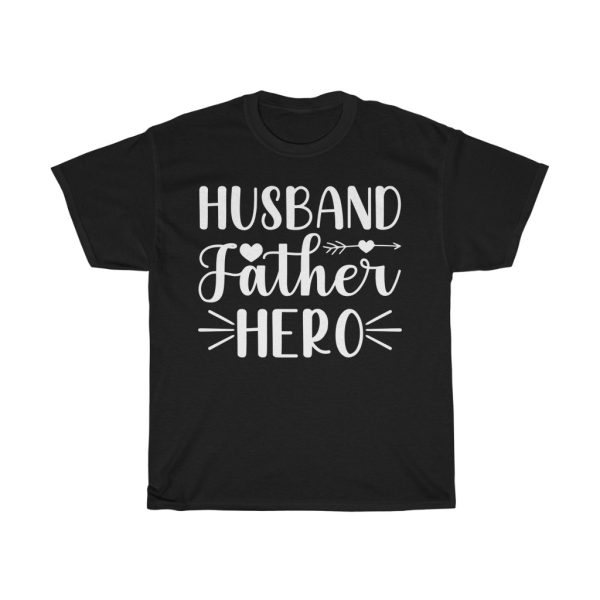 Husband Father Hero Shirt Design 1