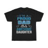 I Am Proud Dad Of A Super Awesome Daughter Shirt