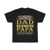 I Have Two Titles Dad And Papa And I Rock Them Both Shirt Design 2