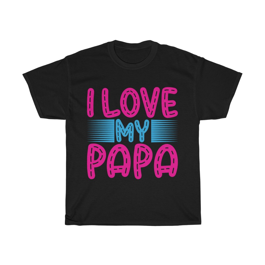 I Love My Papa Shirt Design 2