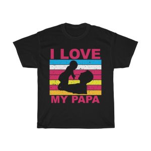 I Love My Papa Shirt Design 8