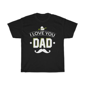 I Love You Dad Shirt Design 1