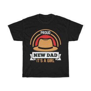 Proud New Dad It’s A Girl Shirt Design 2