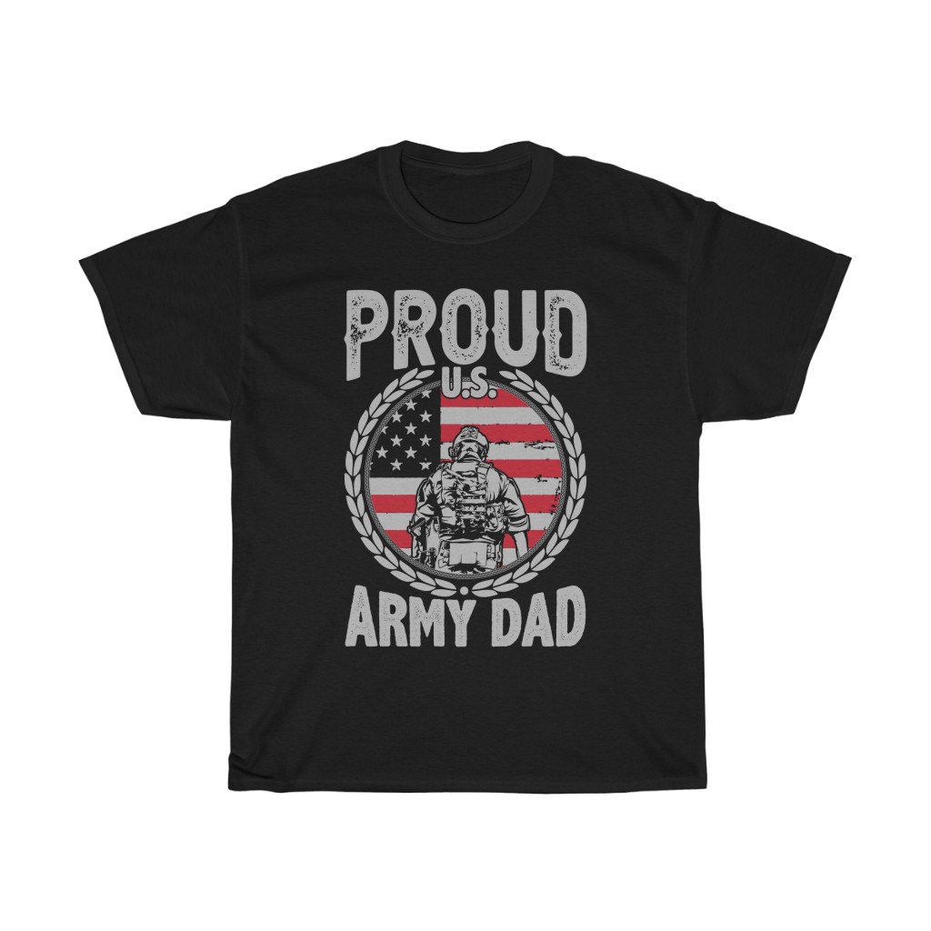 Proud Us Army Dady Shirt