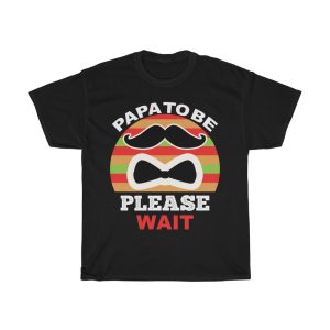 Papa To Be Please Wait Shirt Design 4