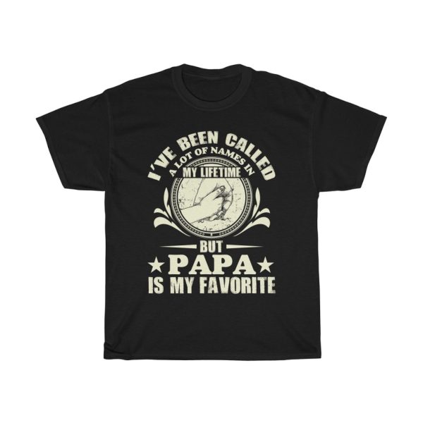 Papa Is My Favorite Fathers Shirt