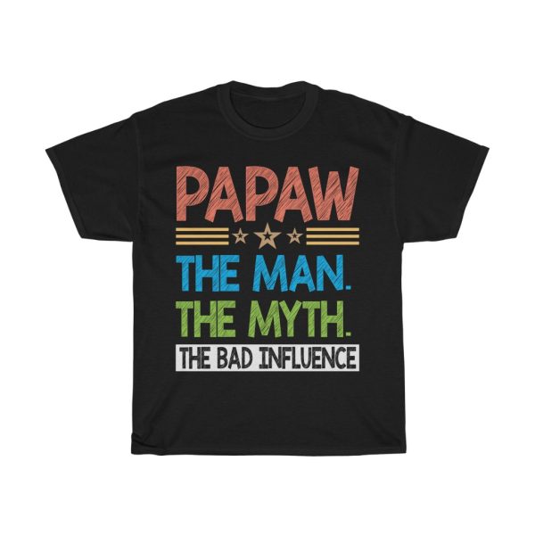 Papaw The Man The Myth Shirt